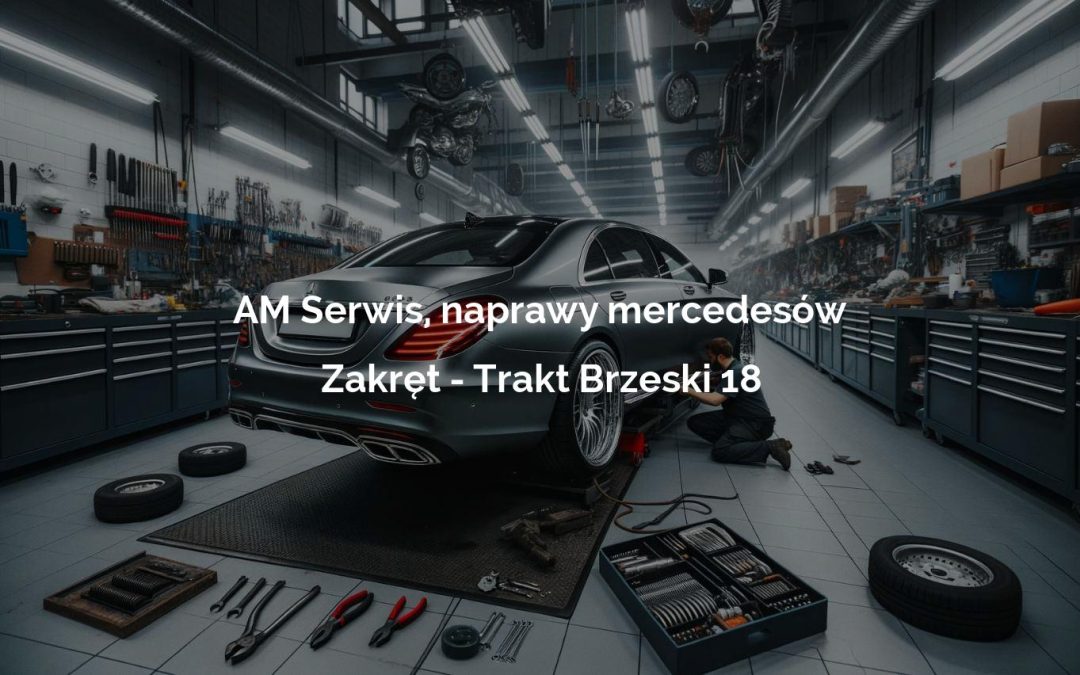 AM Serwis, naprawy mercedesów – Zakręt