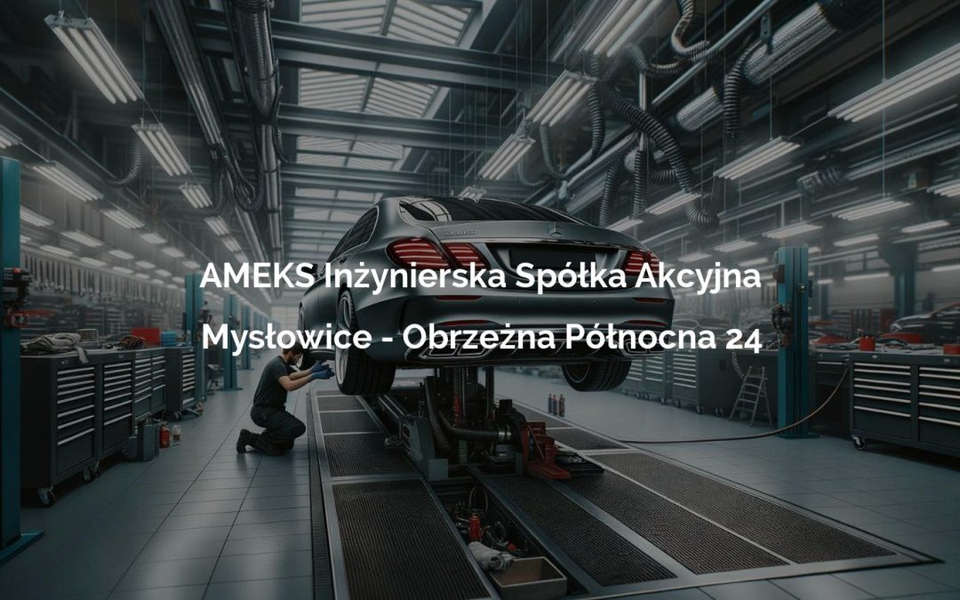 AMEKS Inżynierska Spółka Akcyjna – Mysłowice