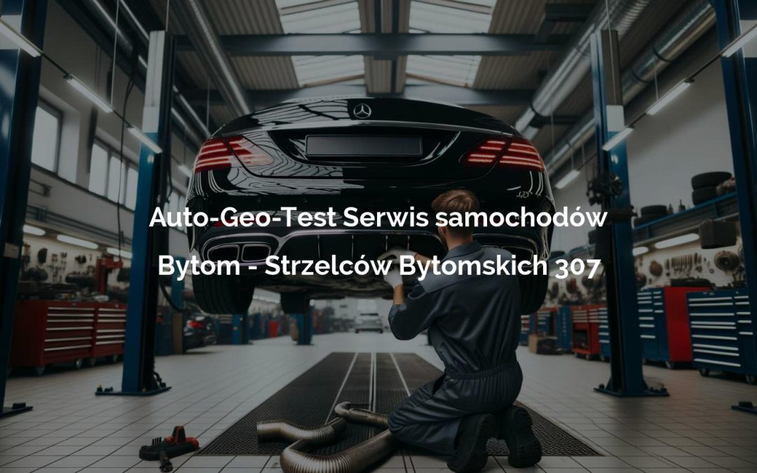 Auto-Geo-Test Serwis samochodów – Bytom