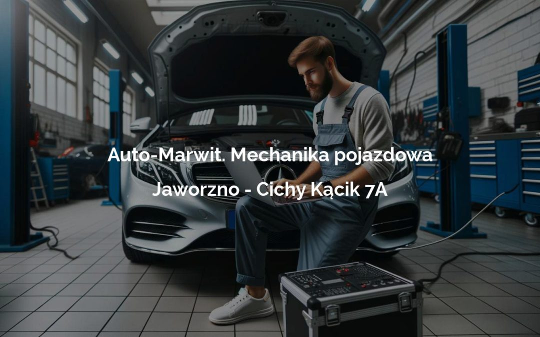 Auto-Marwit. Mechanika pojazdowa – Jaworzno