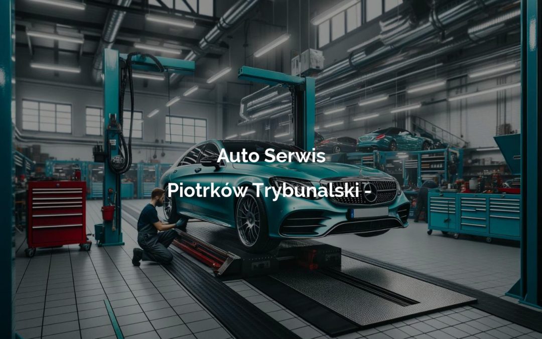Auto Serwis – Piotrków Trybunalski
