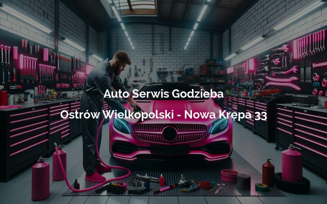 Auto Serwis Godzieba – Ostrów Wielkopolski