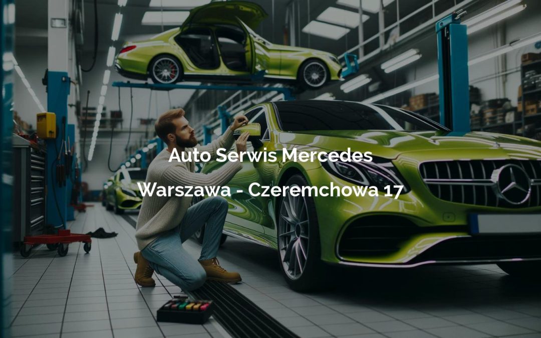 Auto Serwis Mercedes – Warszawa