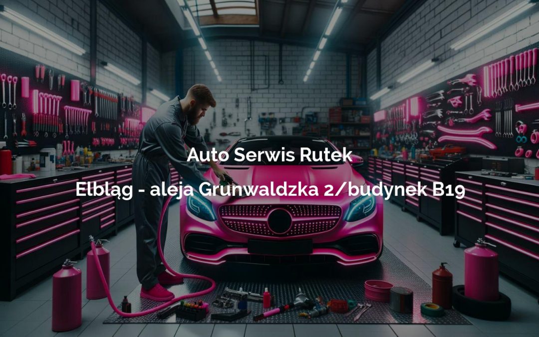 Auto Serwis Rutek – Elbląg