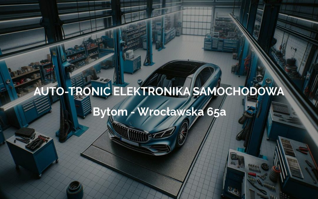 AUTO-TRONIC ELEKTRONIKA SAMOCHODOWA – Bytom