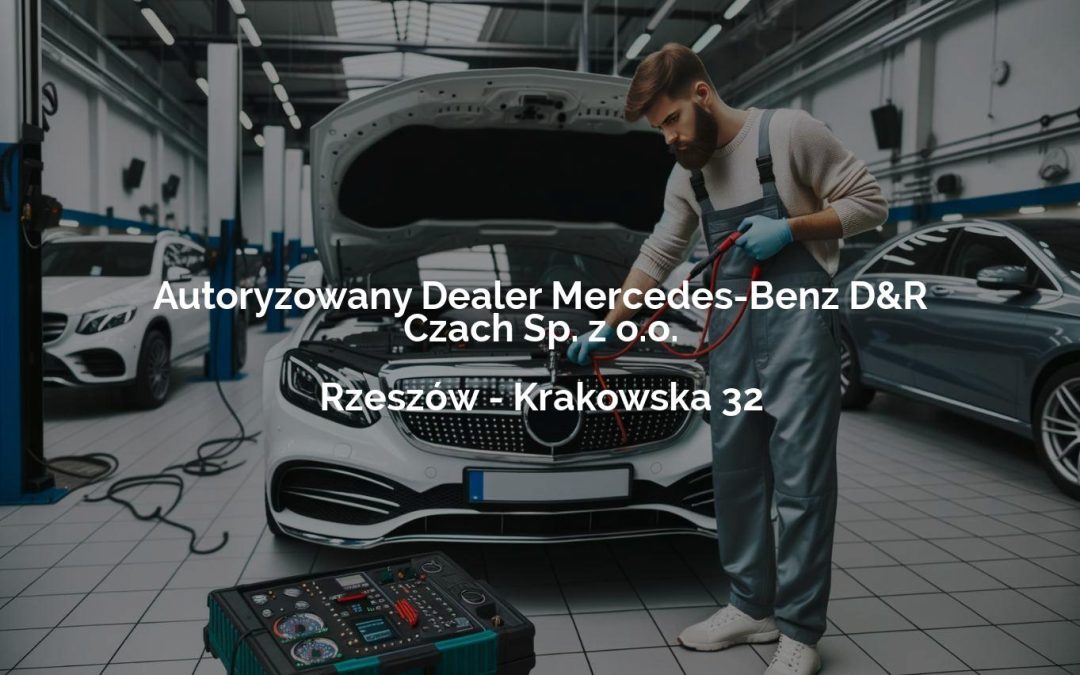 Autoryzowany Dealer Mercedes-Benz D&R Czach Sp. z o.o. – Rzeszów