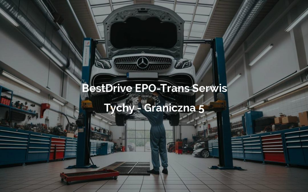 BestDrive EPO-Trans Serwis – Tychy