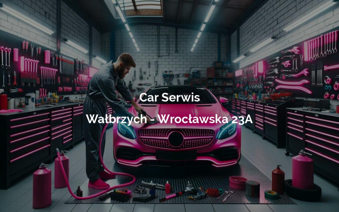Car Serwis – Wałbrzych
