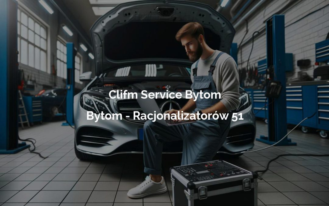 Clifm Service Bytom – Bytom