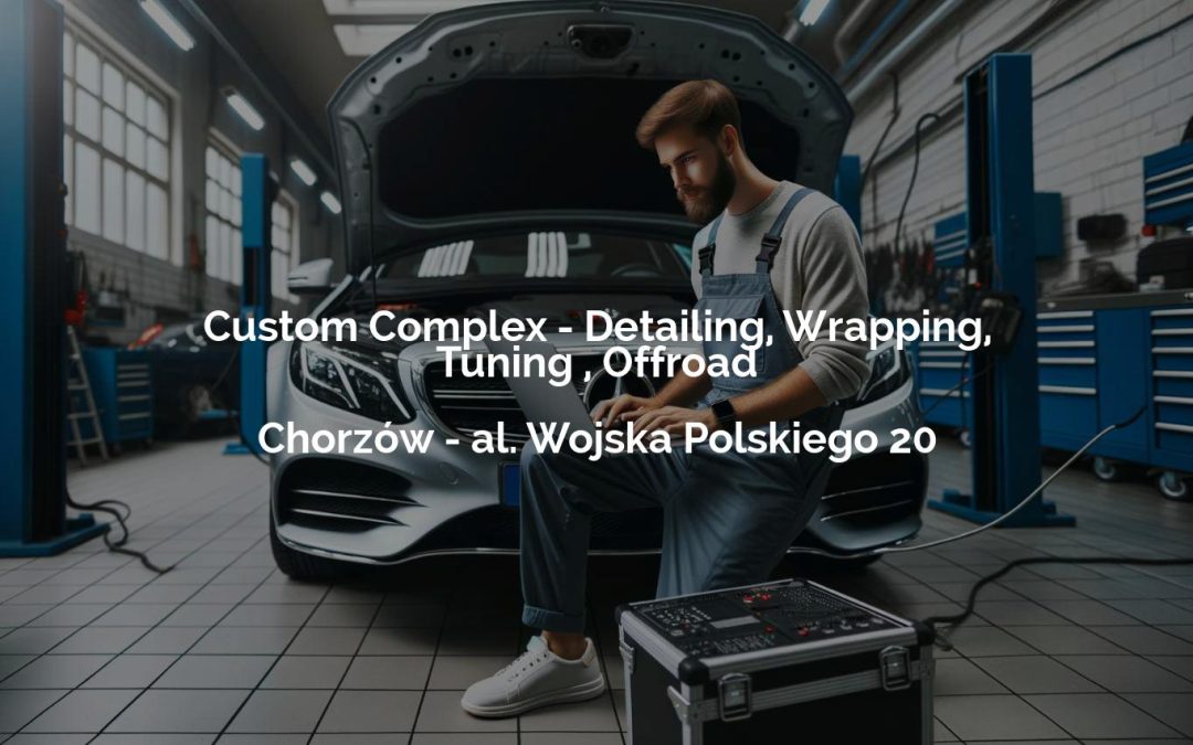Custom Complex – Detailing, Wrapping, Tuning , Offroad – Chorzów
