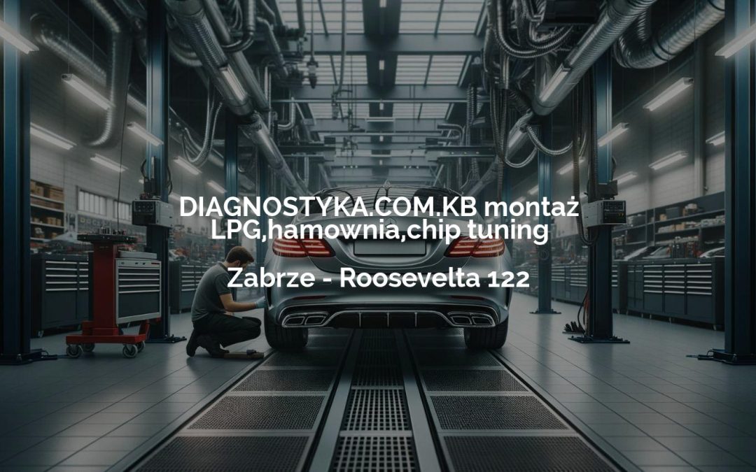 DIAGNOSTYKA.COM.KB montaż LPG,hamownia,chip tuning – Zabrze