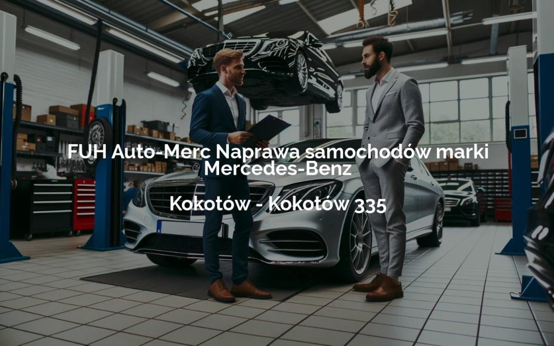 FUH Auto-Merc Naprawa samochodów marki Mercedes-Benz – Kokotów