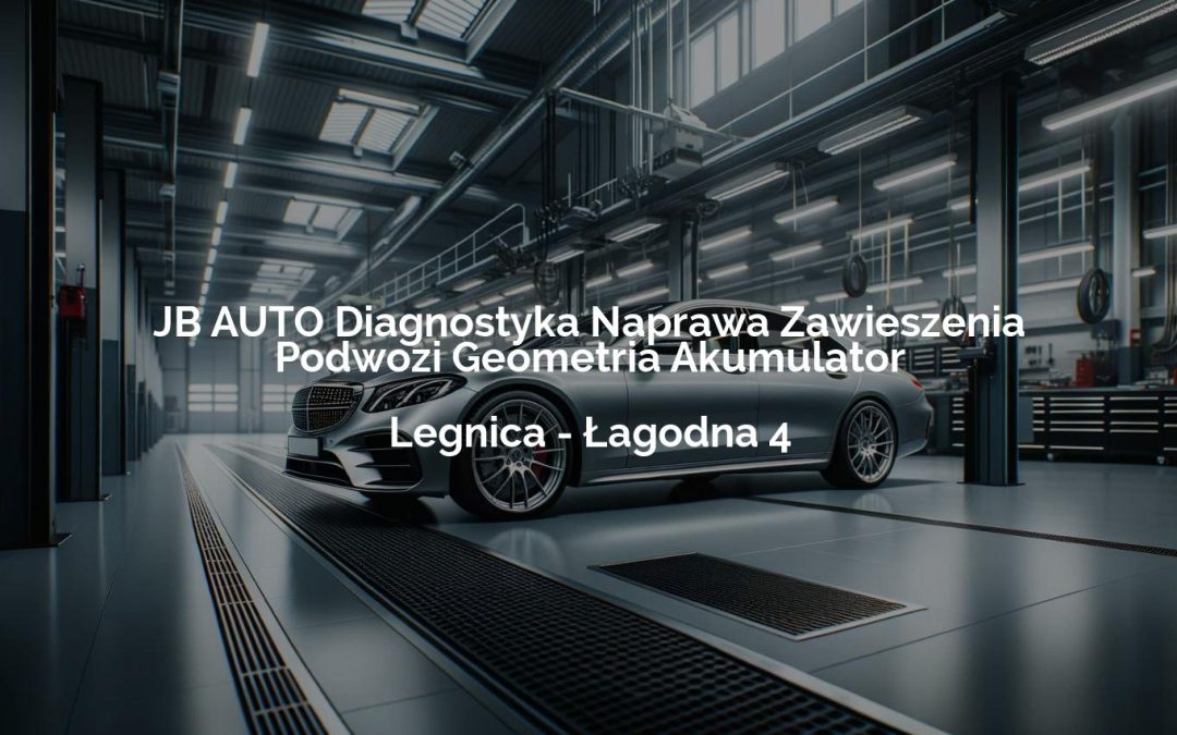 JB AUTO Diagnostyka Naprawa Zawieszenia Podwozi Geometria Akumulator – Legnica