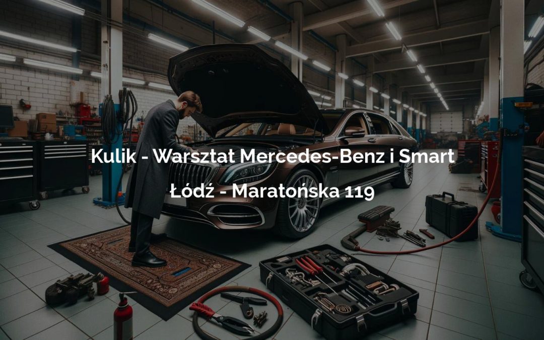 Kulik – Warsztat Mercedes-Benz i Smart – Łódź
