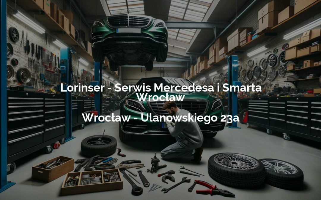 Lorinser – Serwis Mercedesa i Smarta Wrocław – Wrocław