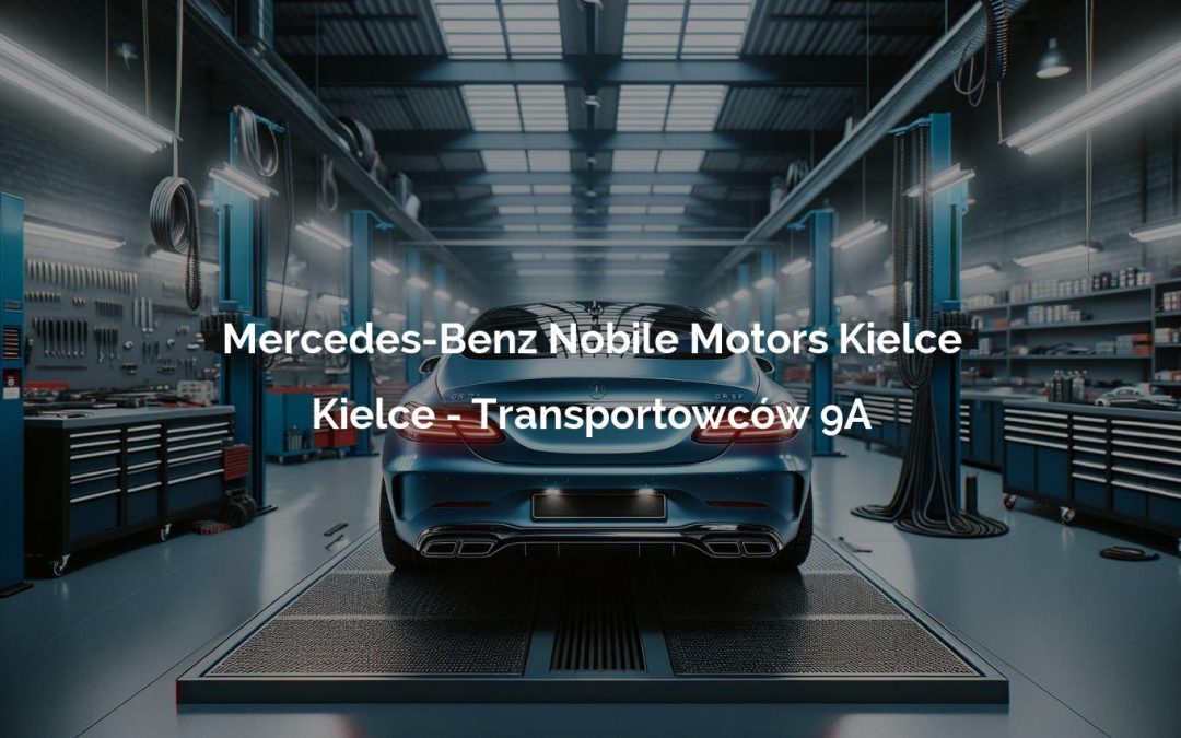 Mercedes-Benz Nobile Motors Kielce – Kielce