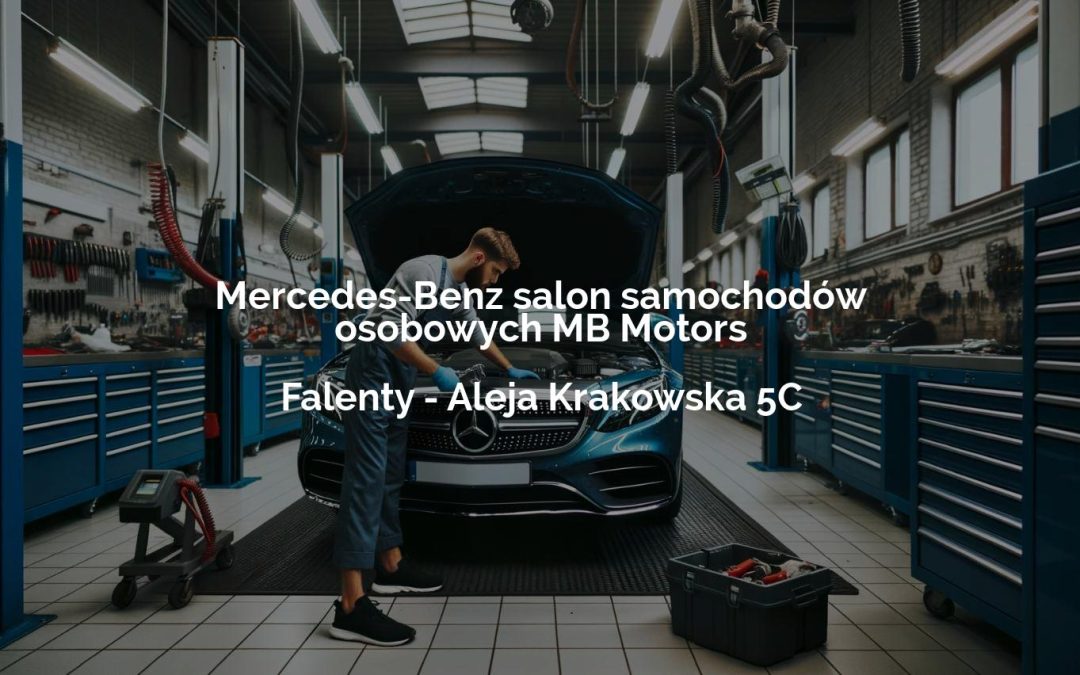 Mercedes-Benz salon samochodów osobowych MB Motors – Falenty