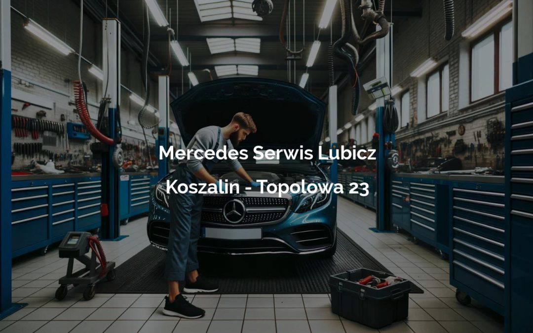 Mercedes Serwis Lubicz – Koszalin
