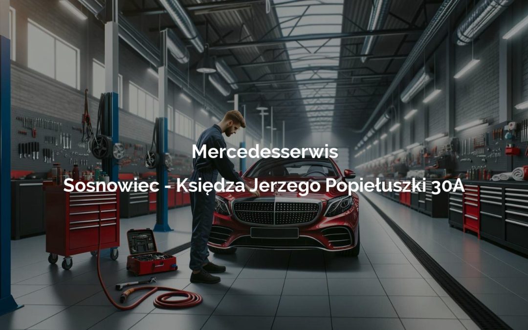 Mercedesserwis – Sosnowiec