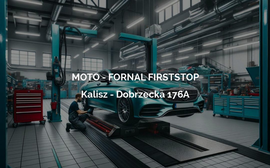 MOTO – FORNAL FIRSTSTOP – Kalisz