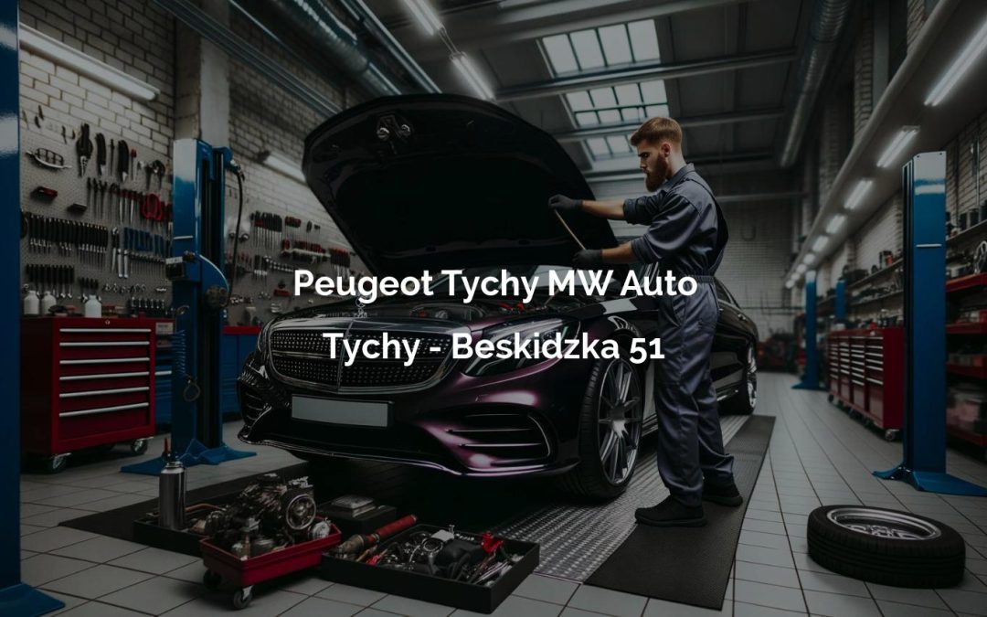 Peugeot Tychy MW Auto – Tychy
