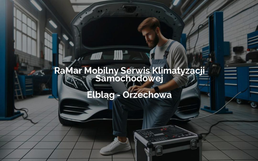RaMar Mobilny Serwis Klimatyzacji Samochodowej – Elbląg