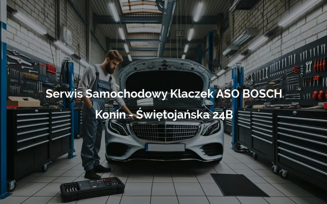 Serwis Samochodowy Klaczek ASO BOSCH – Konin