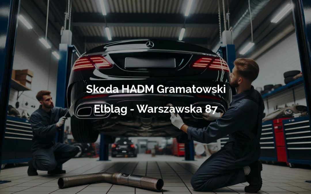 Skoda HADM Gramatowski – Elbląg
