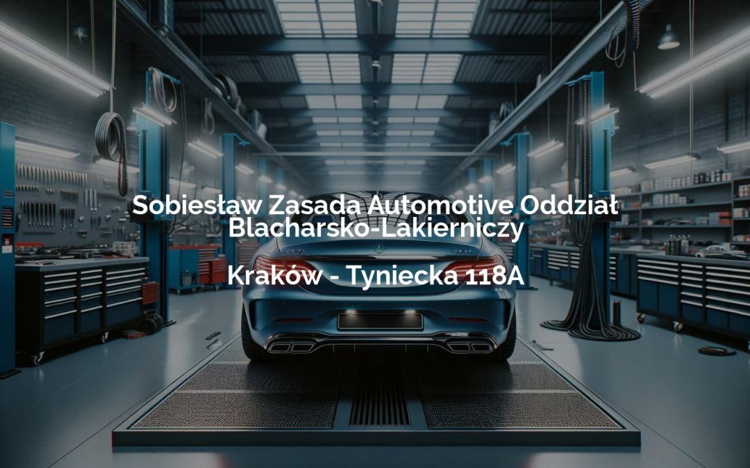 Sobiesław Zasada Automotive Oddział Blacharsko-Lakierniczy – Kraków