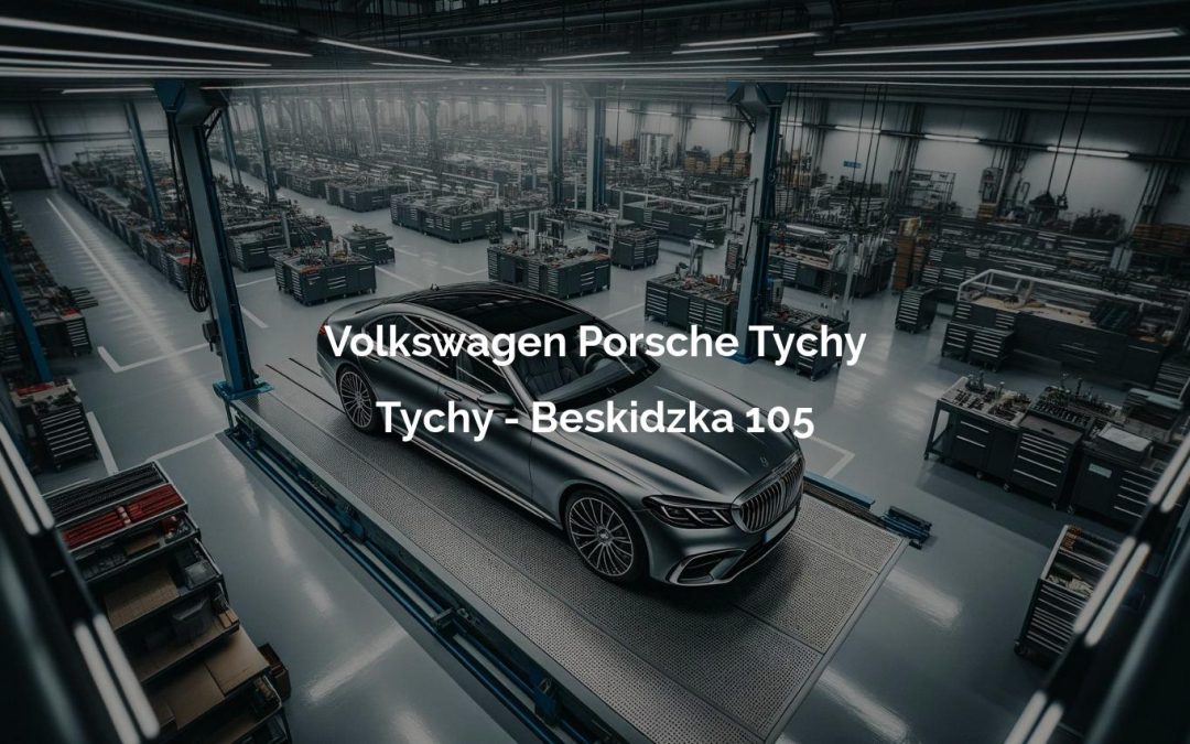 Volkswagen Porsche Tychy – Tychy