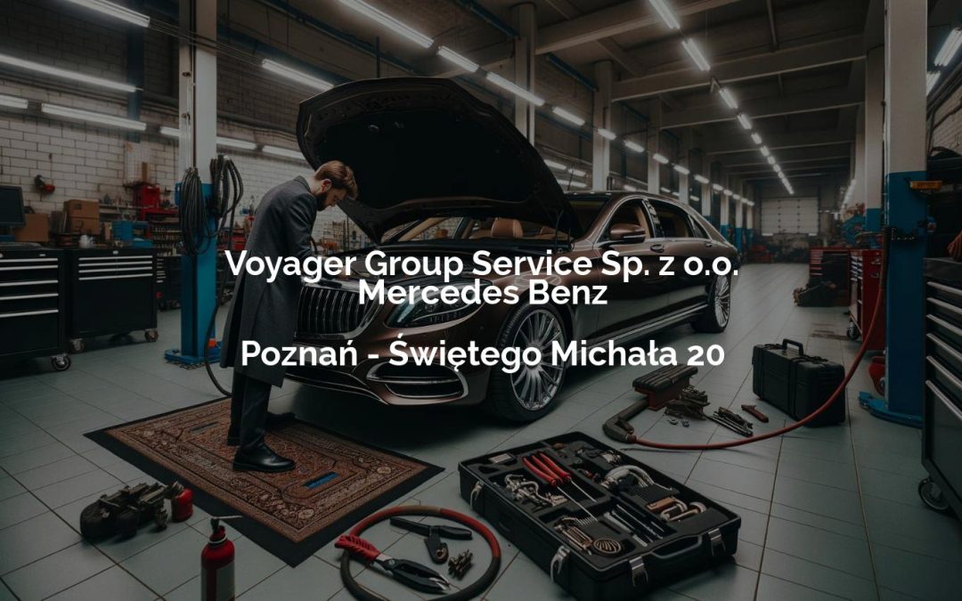 Voyager Group Service Sp. z o.o. Mercedes Benz – Poznań