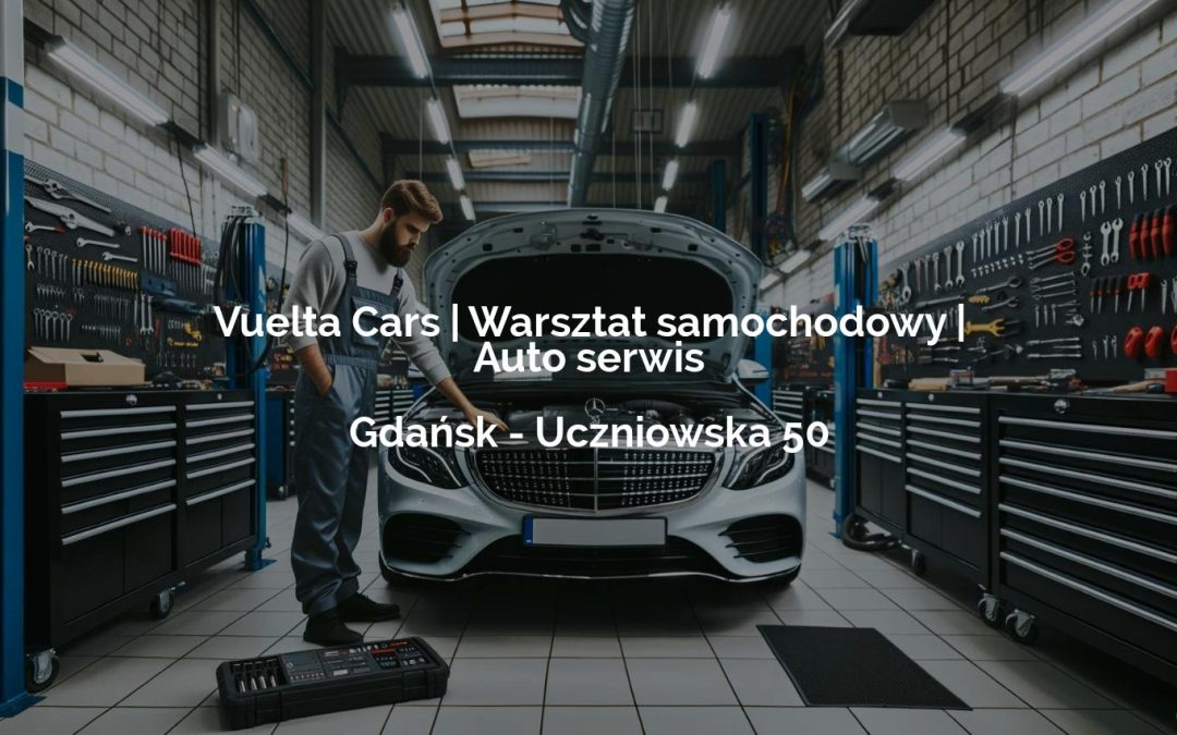 Vuelta Cars | Warsztat samochodowy | Auto serwis – Gdańsk