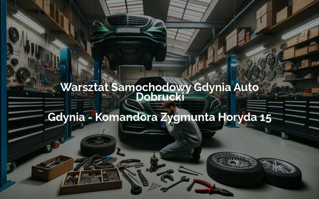 Warsztat Samochodowy Gdynia Auto Dobrucki – Gdynia