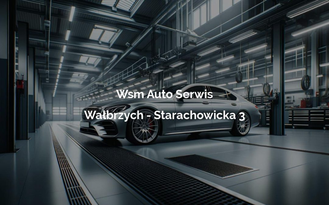 Wsm Auto Serwis – Wałbrzych